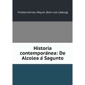   aÌ Sagunto Miguel. [from old catalog] Villalba HervaÌs Books