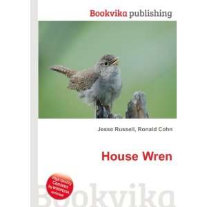  House Wren Ronald Cohn Jesse Russell Books