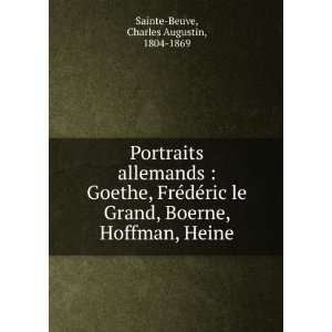   , Hoffman, Heine Charles Augustin, 1804 1869 Sainte Beuve Books