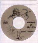 Witchery of ARCHERY Complete Manual Maurice Thompson CD  