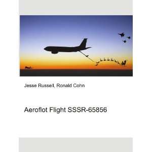  Aeroflot Flight SSSR 65856 Ronald Cohn Jesse Russell 