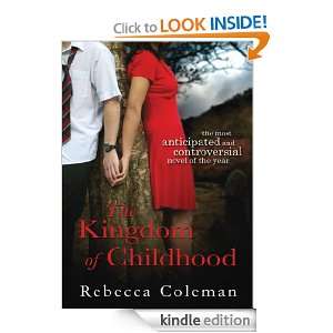 The Kingdom Of Childhood Rebecca Coleman  Kindle Store