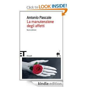 La manutenzione degli affetti (Einaudi tascabili. Scrittori) (Italian 