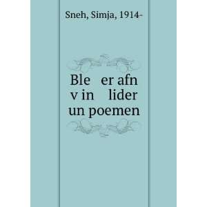  Ble er afn vÌ£in lider un poemen Simja, 1914  Sneh 