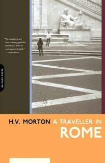   A Traveller in Italy by H.v. Morton, Da Capo Press 