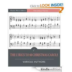 The Lyrics to 60 Christmas Carols (Illustrated) Various Authors 