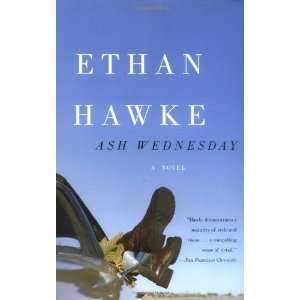  Ash Wednesday [Paperback] Ethan Hawke Books