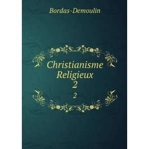  Christianisme Religieux. 2 Bordas Demoulin Books