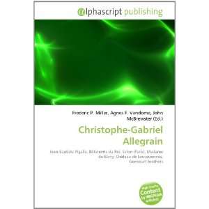  Christophe Gabriel Allegrain (9786134049757) Books