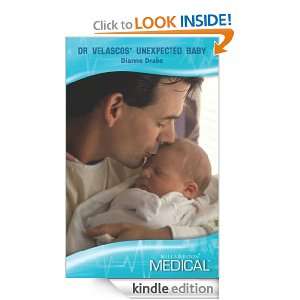 Dr Velascos Unexpected Baby (Mills & Boon Medical) Dianne Drake 