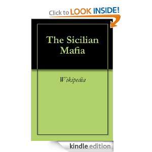 The Sicilian Mafia Wikipedia  Kindle Store