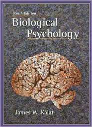 Biological Psychology, (0495090794), James W. Kalat, Textbooks 