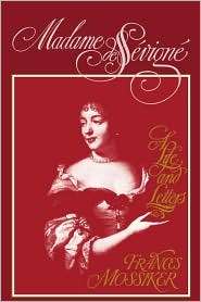 Madame De Sevigne, (0231061536), Frances Mossiker, Textbooks   Barnes 