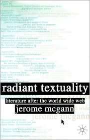 Radiant Textuality, (140396436X), Jerome McGann, Textbooks   Barnes 