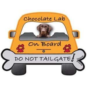  Do Not Tailgate Chocolate Lab Magnet