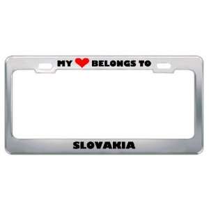 My Heart Belongs To Slovakia Country Flag Metal License Plate Frame 
