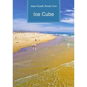  Ice Cube Ronald Cohn Jesse Russell Books