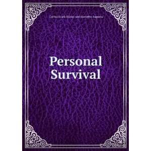   survival, with physical proofs. F. Homer Curtiss  Books