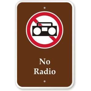  No Radio (with Graphic) Engineer Grade Sign, 18 x 12 