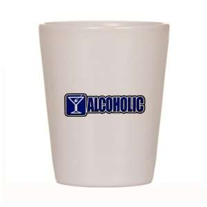  Shot Glass White of Drinking Humor Alcoholic Sign 