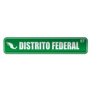 DISTRITO FEDERAL ST  STREET SIGN CITY MEXICO