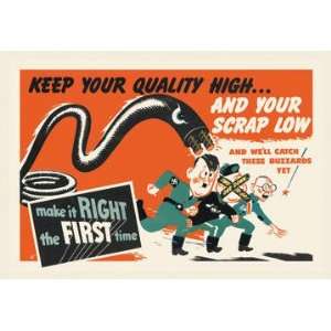  Keep Your Quality High 20x30 poster