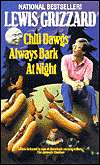   Chili Dawgs Always Bark at Night by Lewis Grizzard 