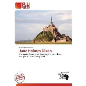  Jane Holmes Dixon (9786136737843) Gerd Numitor Books