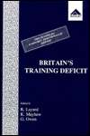 Britains Training Deficit The Centre for Economic Performance Report 
