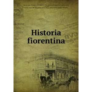  Historia fiorentina Domenico, di Lionardo, 1384 1465 