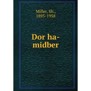  Dor ha midber Sh., 1895 1958 Miller Books