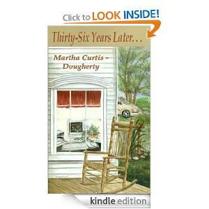   Years Later. . . Martha Curtis Dougherty  Kindle Store