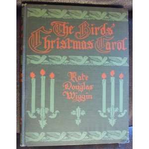    Christmas Carol Kate Douglas Wiggin, Katharine R. Wireman Books