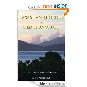HAWAIIAN LEGENDS Of OLD HONOLULU  Compiled from stories told by the 