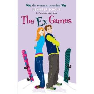 The Ex Games (Romantic Comedies) by Jennifer Echols (Jan 18, 2011)