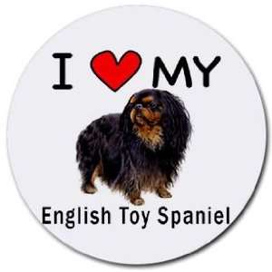    I Love My English Toy Spaniel Round Mouse Pad