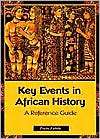 Key Events in African History A Reference Guide, (0313313237), Toyin 