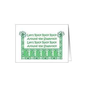  St. Patricks Day   Rock Around the Shamrock   FUNNY Card 