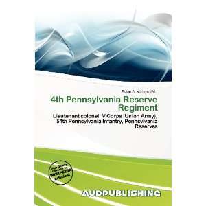   Pennsylvania Reserve Regiment (9786200581273) Eldon A. Mainyu Books