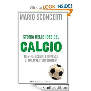 Storia delle idee del calcio (I saggi) (Italian Edition) Mario 