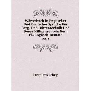   Th. Englisch Deutsch. VOL. I. Ernst Otto RÃ¶hrig  Books