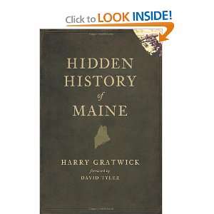  Hidden History of Maine [Paperback] Harry Gratwick Books
