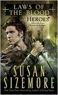 Heroes (Laws of the Blood Susan Sizemore