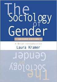 The Sociology of Gender A Brief Introduction, (0195330285), Laura 