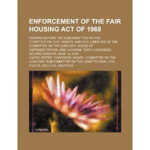  Enforcement of the Fair Housing Act of 1968 hearing 