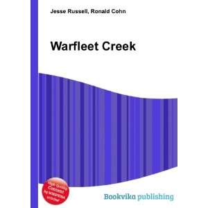  Warfleet Creek Ronald Cohn Jesse Russell Books