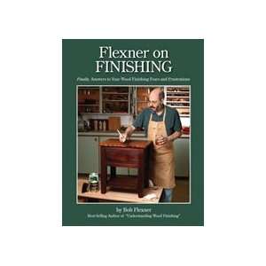  Flexner on Finishing Bob Flexner Books