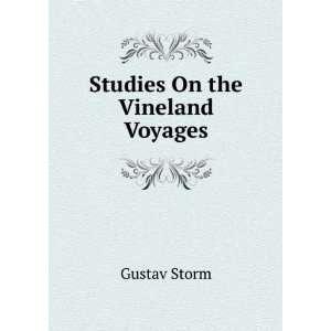 Studies On the Vineland Voyages Gustav Storm Books