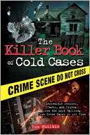   Killer Book of Cold Cases Incredible Stories, Facts 