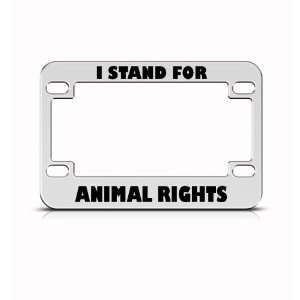 Stand For Animal Rights Metal Bike Motorcycle license plate frame 